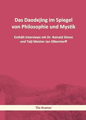 Bild des Verkufers fr Das Daodejing im Spiegel von Philosophie und Mystik zum Verkauf von moluna