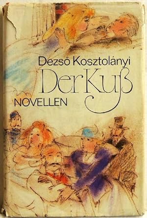 Bild des Verkufers fr Der Kuss; Novellen zum Verkauf von Peter-Sodann-Bibliothek eG