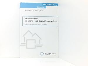 Immagine del venditore per Betriebskosten bei Wohn- und Geschftsraummiete - Richtig vereinbaren und abrechnen richtig vereinbaren und abrechnen venduto da Book Broker