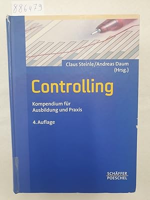 Controlling - Kompendium für Ausbildung und Praxis :