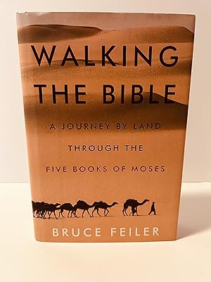Image du vendeur pour Walking the Bible: A Journey By Land Through the Five Books of Moses mis en vente par Vero Beach Books