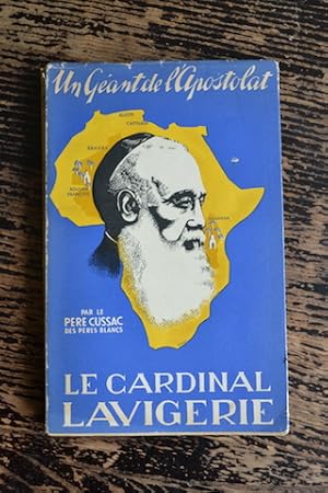 Image du vendeur pour Un Gant de l'Apostolat - Le Cardinal Lavigerie mis en vente par Un livre en poche