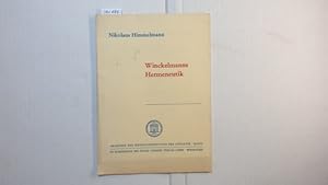 Imagen del vendedor de Winckelmanns Hermeneutik (Abhandlungen der Geistes- und Sozialwissenschaftlichen Klasse ; Jg. 1971, Nr. 12) a la venta por Gebrauchtbcherlogistik  H.J. Lauterbach