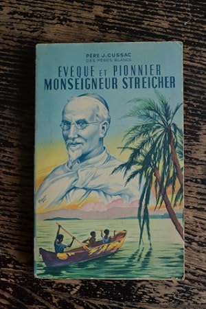 Image du vendeur pour Evque et pionnier - Monseigneur Streicher mis en vente par Un livre en poche
