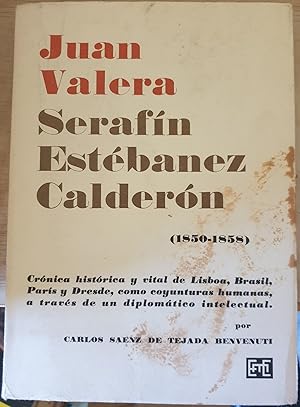Seller image for JUAN VALERA, SERAFIN ESTEBANEZ CALDERON (1850 - 1958) for sale by Libreria Lopez de Araujo