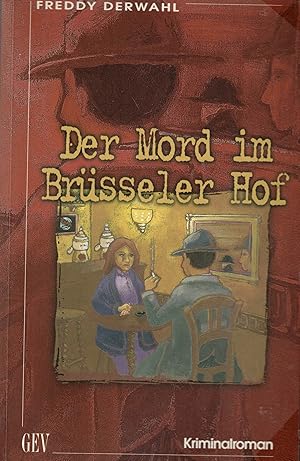 Bild des Verkufers fr Der Mord im "Brsseler Hof". Kriminalroman zum Verkauf von Paderbuch e.Kfm. Inh. Ralf R. Eichmann