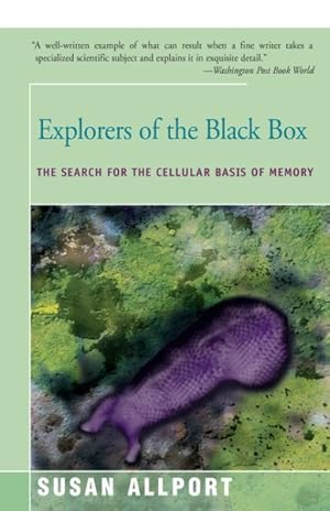 Imagen del vendedor de Explorers of the Black Box : The Search for the Cellular Basis of Memory a la venta por GreatBookPrices