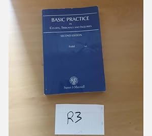 Seller image for Basic Practice in Courts ,Tribunals and Inquiries Second Edition by Fridd for sale by UK LAW BOOK SELLERS LTD