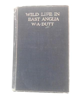 Imagen del vendedor de Wild Life in East Anglia a la venta por World of Rare Books