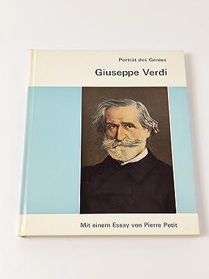 Porträt des Genius: Giuseppe Verdi - Mit einem Essay von Pierre Petit