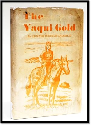 The Yaqui Gold