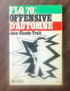 Seller image for F.L.Q. 70: offensive d'automne for sale by La Bouquinerie  Dd