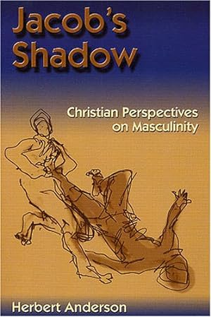 Seller image for Jacob's Shadow: Christian Perspectives on Masculinity for sale by Reliant Bookstore