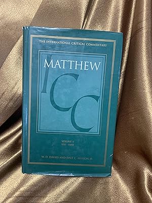 Commentary on Matthew VIII-XVIII: A Critical and Exegetical Commentary on the Gospel According to...