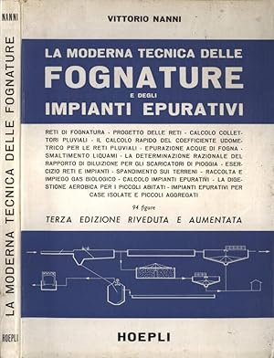 Imagen del vendedor de La moderna tecnica delle fognature e degli impianti epurativi a la venta por Biblioteca di Babele