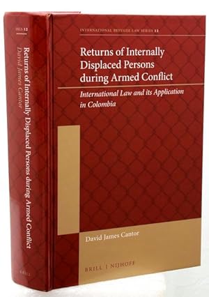 RETURNS OF INTERNALLY DISPLACED PERSONS DURING ARMED CONFLICT. International Law and its Applicat...