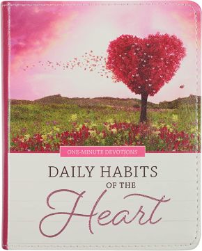 Seller image for One-Minute Devotions Daily Habits of the Heart, Faux Leather Flexcover for sale by ChristianBookbag / Beans Books, Inc.