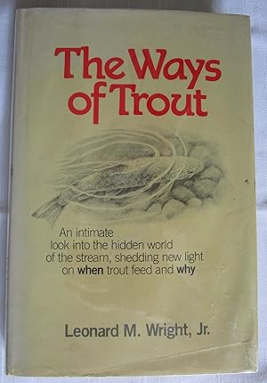 Image du vendeur pour The Ways of Trout mis en vente par Fireside Angler