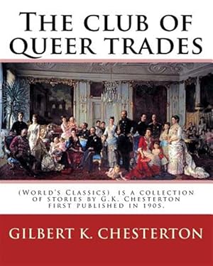 Imagen del vendedor de Club of Queer Trades a la venta por GreatBookPrices