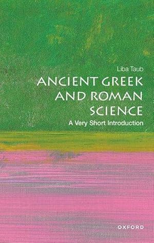 Bild des Verkufers fr Ancient Greek and Roman Science: A Very Short Introduction zum Verkauf von Smartbuy