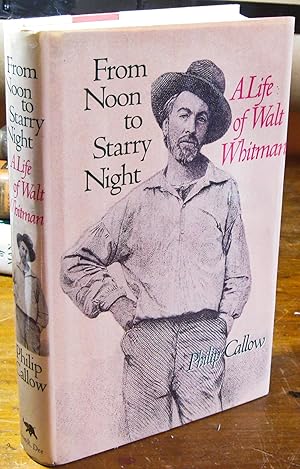 Seller image for From Noon to Starry Night - A Life of Walt Whitman for sale by The BookChase