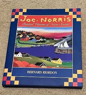 Seller image for Joe Norris: Painted Visions of Nova Scotia for sale by The Poet's Pulpit