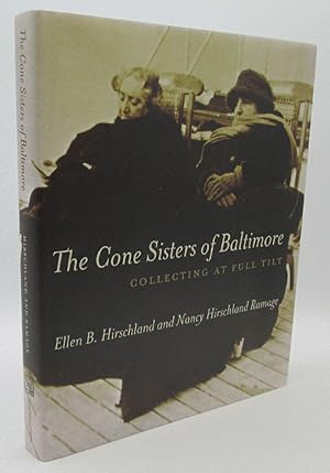 Seller image for The Cone Sisters of Baltimore: Collecting at Full Tilt (Signed) for sale by Ivy Ridge Books/Scott Cranin