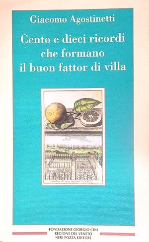 Immagine del venditore per Cento e dieci ricordi che formano il buon fattor di villa venduto da Miliardi di Parole