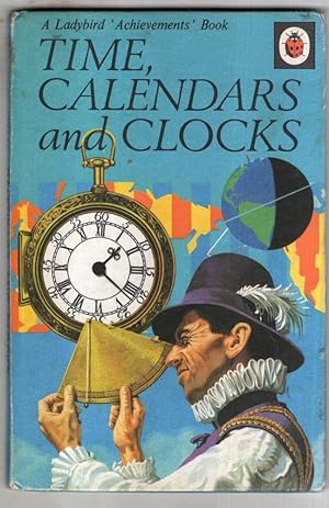 Seller image for Time, Calendars And Clocks (Achievements S.) for sale by High Street Books