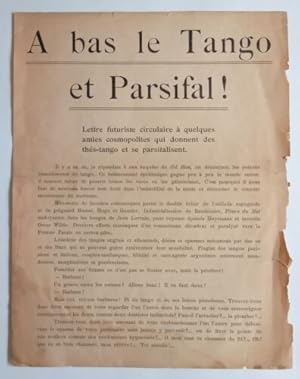 A bas le Tango et Parsifal!. Lettre futuriste circulaire á quelques amies cosmopolites qui donnen...