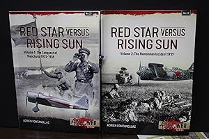 Red Star versus Rising Sun.- 2 Volumes.- Fontanellaz, Adrien.- Asia War Series.