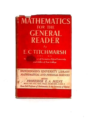 Image du vendeur pour Mathematics for the General Reader mis en vente par World of Rare Books