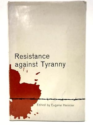 Imagen del vendedor de Resistance Against Tyranny. a la venta por World of Rare Books
