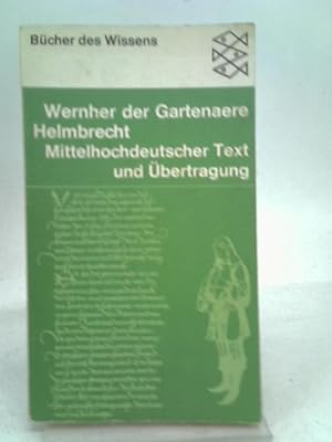 Image du vendeur pour Wernher der Gartenaere Helmbrecht- Mittelhochdeutscher Text und bertragung mis en vente par World of Rare Books
