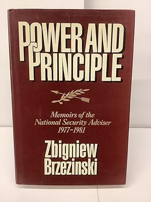 Power and Principle; Memoirs of the National Security Advisor 1977-1981