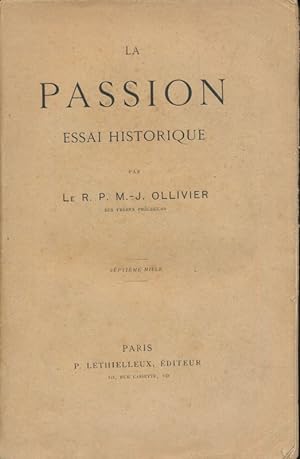 Seller image for La Passion. Essai historique for sale by LIBRAIRIE GIL-ARTGIL SARL