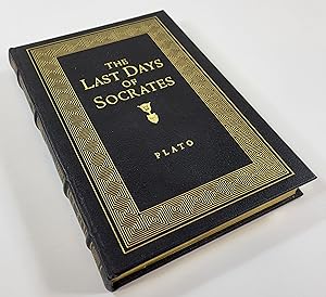 Seller image for The Last Days of Socrates: Euthyphro, Apology, Crito, Phaedo. Collector's Edition for sale by Resource Books, LLC