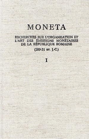 Moneta : Recherches sur l'organisation et l'art des émissions monétaires de la République romaine...