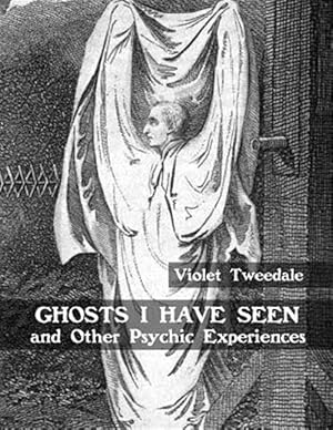 Imagen del vendedor de Ghosts I Have Seen and Other Psychic Experiences a la venta por GreatBookPrices