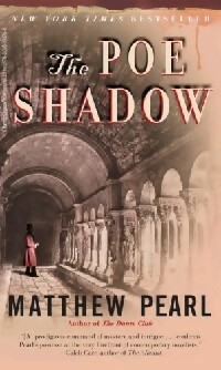 Seller image for The Poe shadow - Matthew Pearl for sale by Book Hmisphres