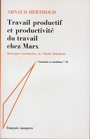 Travail productif et productivité du travail chez Marx.