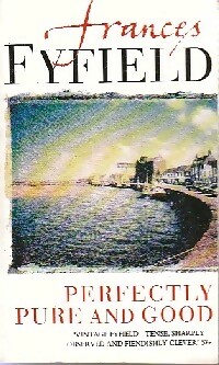 Imagen del vendedor de Perfectly pure and good - Frances Fyfield a la venta por Book Hmisphres