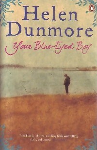 Seller image for Your blue-eyed boy - Helen Dunmore for sale by Book Hmisphres