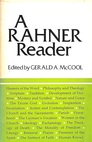 Image du vendeur pour Rahner Reader: A Comprehensive Selection from Most of Karl Rahner's Published Works mis en vente par M Godding Books Ltd