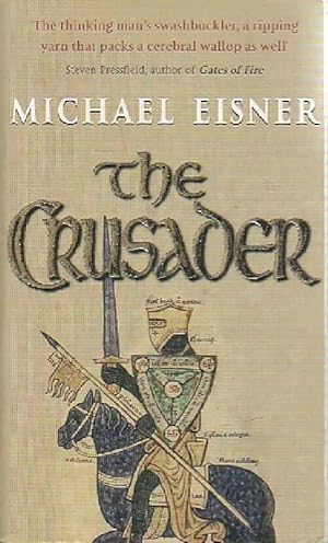 Bild des Verkufers fr The crusader - Michael Eisner zum Verkauf von Book Hmisphres