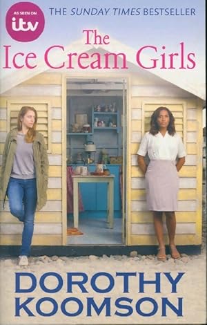 Image du vendeur pour The ice cream girls - Dorothy Koomson mis en vente par Book Hmisphres