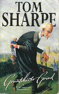 Seller image for Grantchester grind - Tom Sharpe for sale by Book Hmisphres