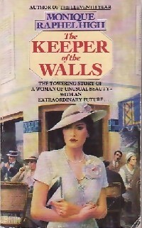 Seller image for The keeper of the walls - Monique Raphel High for sale by Book Hmisphres