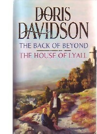 Seller image for The back of beyond / Yhe house of Lyall - Doris Davidson for sale by Book Hmisphres