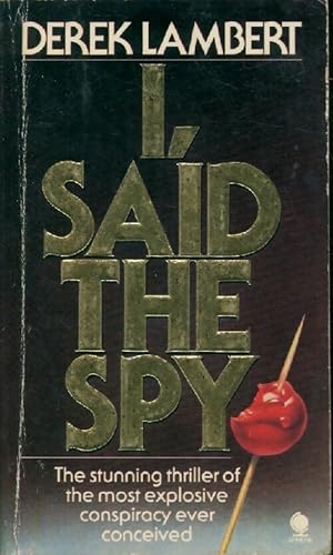 I, said the spy - Derek Lambert